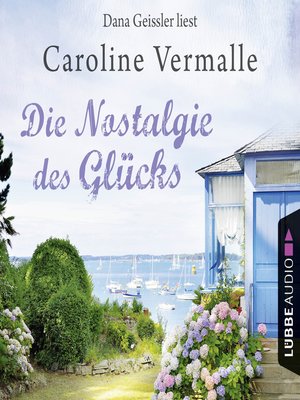 cover image of Die Nostalgie des Glücks
